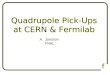 Quadrupole Pick-Ups at CERN & Fermilab