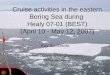 Cruise activities in the eastern Bering Sea during  Healy 07-01 (BEST) (April 10 - May 12, 2007)