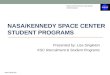NASA/Kennedy  Space Center Student Programs