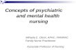 Concepts of psychiatric         and mental health    nursing