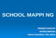 SCHOOL MAPPI NG