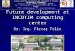 Future development at INCDTIM computing center