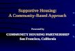 Supportive Housing: A Community-Based Approach