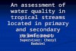 An assessment of water quality in tropical streams located in primary and secondary rainforest
