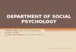 DEPARTMENT OF SOCIAL PSYCHOLOGY