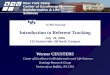 ICBO Tutorial Introduction to Referent Tracking July  22, 2009 112 Norton Hall, UB North Campus