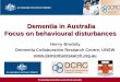 Dementia in Australia Focus on behavioural disturbances