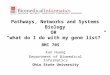 Pathways, Networks and Systems Biology OR  “what do I do with my gene list?” BMI 705