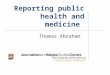 Reporting public health and medicine