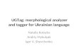 UGTag : morphological analyzer and tagger for Ukrainian language