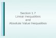 Section 1.7 Linear Inequalities and Absolute Value Inequalities