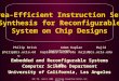 Area-Efficient Instruction Set  Synthesis for Reconfigurable System on Chip Designs