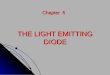 THE LIGHT EMITTING DIODE