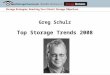 Greg Schulz Top Storage Trends 2008