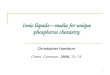 Ionic liquids—media for unique phosphorus chemistry