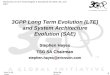 3GPP Long Term Evolution (LTE) and System Architecture Evolution (SAE)