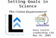 Setting Goals in Science The Living Environment