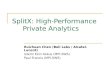 SplitX: High-Performance       Private Analytics
