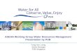 ASEAN Working Group Water Resources Management Presentation by PUB