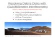 Resolving Debris Disks with  (Sub)Millimeter Interferometry