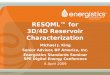 RESQML™ for 3D/4D Reservoir Characterization