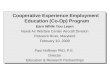 Cooperative Experience Employment Education (Co-Op) Program Earn While You Learn