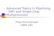 Advanced Topics in Pipelining - SMT and Single-Chip Multiprocessor