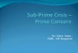 Sub-Prime Crisis –  Prime Concern