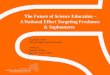 The Future of Science Education – A National Effort Targeting Freshmen & Sophomores