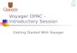Voyager OPAC - Introductory Session