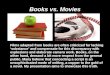 Books vs. Movies