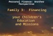 Family 3:  Financing  your Children’s Education  and Missions