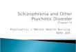 Schizophrenia and Other Psychotic Disorder Chapter 16