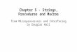Chapter 5 - Strings, Procedures and Macros from Microprocessors and Interfacing by Douglas Hall