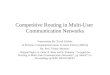 Competitive Routing in Multi-User  Communication Networks