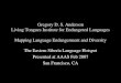 The Eastern Siberia Language Hotspot Presented at AAAS Feb 2007 San Francisco, CA