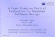 A Case Study on Partial Evaluation in Embedded Software Design
