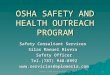 OSHA SAFETY AND HEALTH OUTREACH PROGRAM