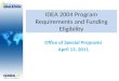 IDEA 2004 Program Requirements and Funding Eligibility