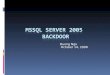 MSSql  server 2005  backdoor