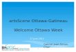 artsScene  Ottawa-Gatineau Welcome Ottawa Week