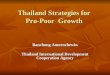 Thailand Strategies for Pro-Poor  Growth
