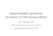 Hypermobility syndrome. Its impact on the young patient