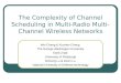 The Complexity of Channel Scheduling in Multi-Radio Multi-Channel Wireless Networks