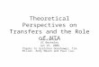 Theoretical Perspectives on Transfers and the Role of NTA