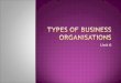 Types of business  organisations