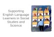 Supporting English Language Learners in Social Studies and Science
