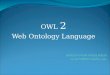 OWL  2 Web Ontology Language