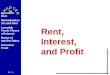 Rent,  Interest,  and Profit