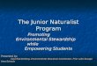 The Junior Naturalist Program